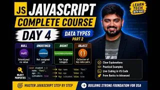 Thumbnail: Day 4 | JavaScript Data Types Part 2 | Null, Undefined, BigInt & Objects | DSA with JavaScript