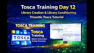 Thumbnail: Tosca Training Day 12 | Library Creation & Library Conditioning | Tricentis Tosca Tutorial