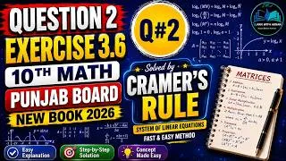 Thumbnail: Math 10th Class | Unit 3 Exercise 3.6  Q 2 Cramer's Rule| Punjab Board 2026| Learn With Adnan