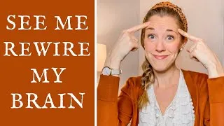 Thumbnail: REWIRING my BRAIN?? How I Calm My Nervous System Using Neuroplasticity