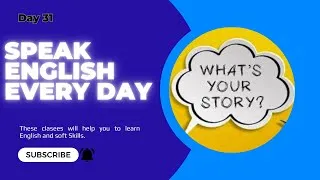 Thumbnail: Speak English Everyday, Day 31 | Art of Story Telling |Three Parts Framework |