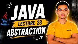 Thumbnail: Abstraction in Java | Java OOPs Lecture 23 | Abstract Class & Abstract Method