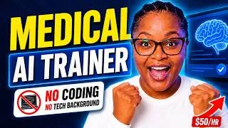 Thumbnail: Medical AI Trainers Wanted Now With High Pay l No Coding l No Tech Degree
