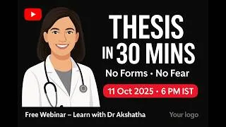 Thumbnail: Making thesis easy | Learn with Dr Akshatha | EaseMyResearch | Research in 30 minutes | Dr Deepak