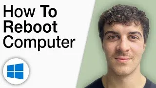 Thumbnail: How to Reboot Windows 10 Computer [2025 Full Guide]