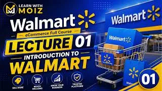 Thumbnail: Walmart Marketplace Introduction | Lecture 1 | Complete Beginner's Guide to Selling on Walmart