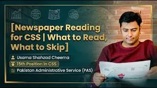 Thumbnail: Newspaper Reading for CSS | What to Read, What to Skip