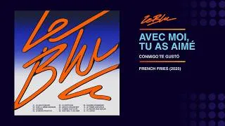 Thumbnail: Le Blu - Avec moi, tu as aimé (Conmigo Te Gustó)