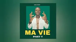 Thumbnail: PIVET T _ Ma Vie ( Audio ) My Life - hustle and get money