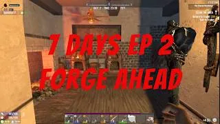 Thumbnail: 7 Days Ep 2 - Forge Ahead w/EpicKid