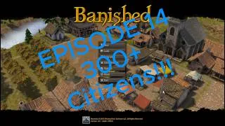 Thumbnail: Banished Ep 14 - 300+ Citizens!