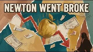 Thumbnail: Isaac Newton Went Broke — Here's How —