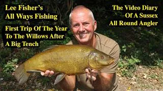 Thumbnail: First Trip Of The Year To The Willows After A Big Tench