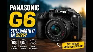 Thumbnail: 2026 ? Panasonic G6 MFT 40-150mm Olympus lens ???  camera review m4/3