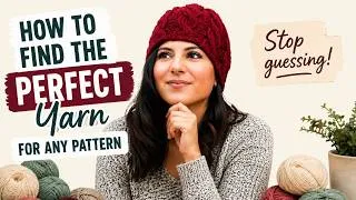 Thumbnail: How to Find the Perfect Yarn