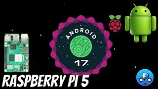 Thumbnail: Android 17 for Raspberry Pi5. Setup tutorial 