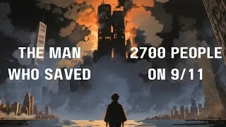 Thumbnail: The Man Who SAVED 2700 People on 9/11