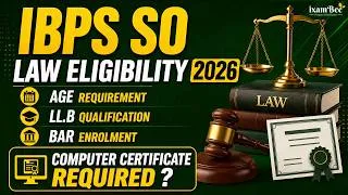 Thumbnail: IBPS SO Law Eligibility 2026 Age, LL.B, Bar Enrolment & Computer Certificate Requirement Explained