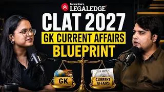 Thumbnail: CLAT GK Blueprint: Don't Take the Exam Without This Strategy | CLAT 2027 | LegalEgde