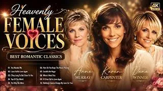 Thumbnail: Heavenly Female Voices ❤️ The Carpenters, Anne Murray & Dana Winner | Best Romantic Classics (4K)