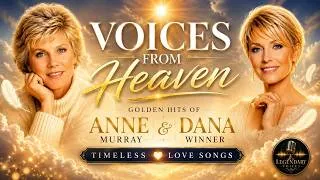 Thumbnail: Voices From Heaven | Golden Hits Of Anne Murray & Dana Winner | Timeless Love Songs (HQ)