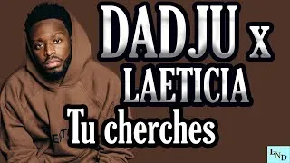 Thumbnail: Laetitia x  Dadju - Tu Cherches ( Lyrics/Paroles)