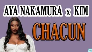 Thumbnail: AYA NAKAMURA feat KIM - CHACUN ( Paroles ) Album DNK