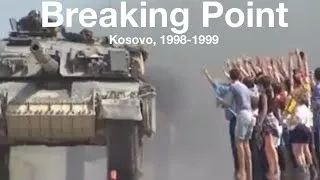 Thumbnail: Breaking Point | Kosovo, 1998-1999
