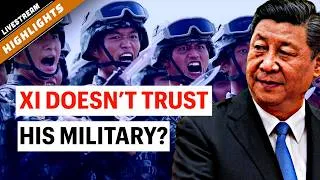 Thumbnail: Is Xi Jinping Afraid of His Own Military?