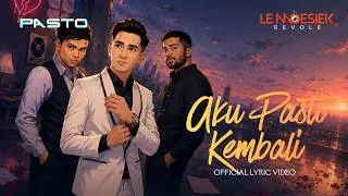 Thumbnail: Pasto ft. Verrell Bramasta : Aku Pasti Kembali (Lyric Visualizer)