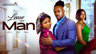 Thumbnail: LEAVE MY MAN - MICHAEL DAPPA, SARINA MARTIN, MIRACLE GODWIN