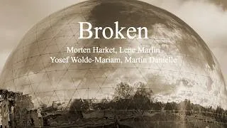 Thumbnail: Morten Harket, Lene Marlin, Yosef Wolde-Mariam, Martin Danielle - Broken (lyrics)