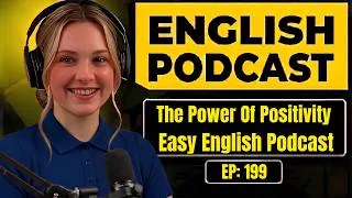Thumbnail: The Power Of Positivity | Easy English Podcast Conversation in Daily Life | Learn English Fast