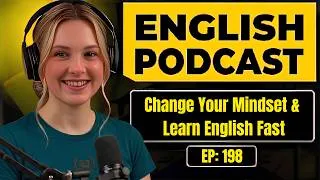 Thumbnail: English Podcast for Easy Conversation in Daily Life | Change Your Mindset & Learn English Fast