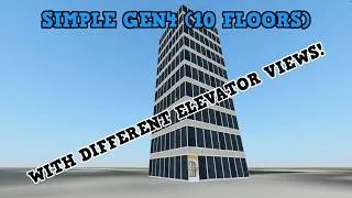 Thumbnail: SKYSCRAPERSIM SIMPLE GEN4 (10 FLOORS) WITH DIFFERENT ELEVATOR VIEWS - LEO421 SKYSCRAPER TOUR!