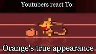Thumbnail: YouTubers react To: Orange's true appearance | Deltarune - Chapter 5