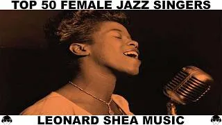 Thumbnail: TOP 50 FEMALE JAZZ SINGERS