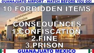 Thumbnail: GUANAJUATO MEXICO AIRPORT FORBIDDEN ITEMS - FIFA WORLD CUP - DON'T BRING THESE ITEMS