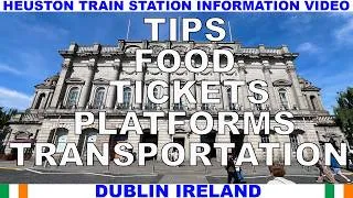 Thumbnail: HEUSTON TRAIN STATION IN DUBLIN IRELAND INFORMATION VIDEO - TICKETS - PLATFORMS - FOOD - TIPS