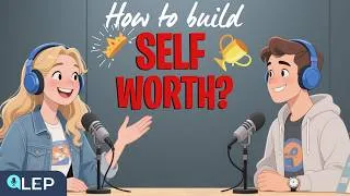 Thumbnail: Build Your Self Worth for Good | English Podcast for Everyday Life Use | English Speaking Practice