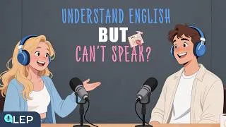 Thumbnail: Understand English But Can’t Speak | English Conversations to Speak Like a Pro English Speaker