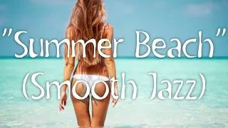 Thumbnail: SAX SOUNDTRACK: Summer Beach  [Smooth Jazz]  ALTO SAX