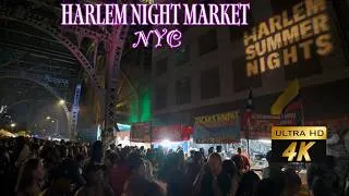 Thumbnail: 🌃✨ HARLEM NIGHT MARKET NYC | AMAZING FOOD 🍔🎶 LIVE MUSIC 🎷 STREET VENDORS 🛍️ | NYC WALKING TOUR 🗽