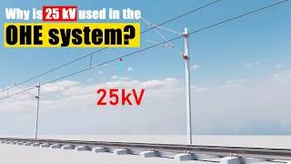 Thumbnail: The clever engineering: Why is 25 kV used in the OHE system?
