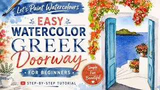 Thumbnail: Easy Watercolor Greek Doorway Tutorial For Beginners
