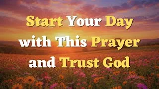 Thumbnail: A Morning Prayer Before You Start Your Day | Stepping Into Today in God's Radiant Light