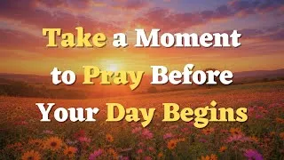 Thumbnail: A Morning Prayer Before You Start Your Day | Walking Hand in Hand With God Today