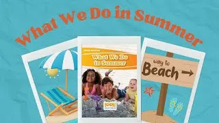 Thumbnail: Independent Read Aloud "What We Do In Summer"  #1stgrade #education #read #kindergarten #kidsfirst