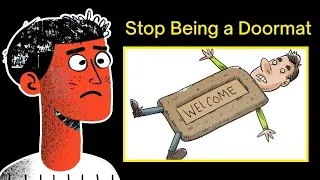 Thumbnail: How to Stop Being a Doormat and Build Real Self-Respect