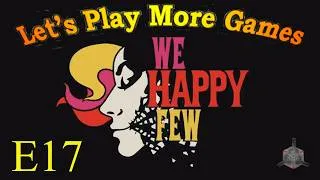 Thumbnail: We Happy Few E17 - The Weird Sisters